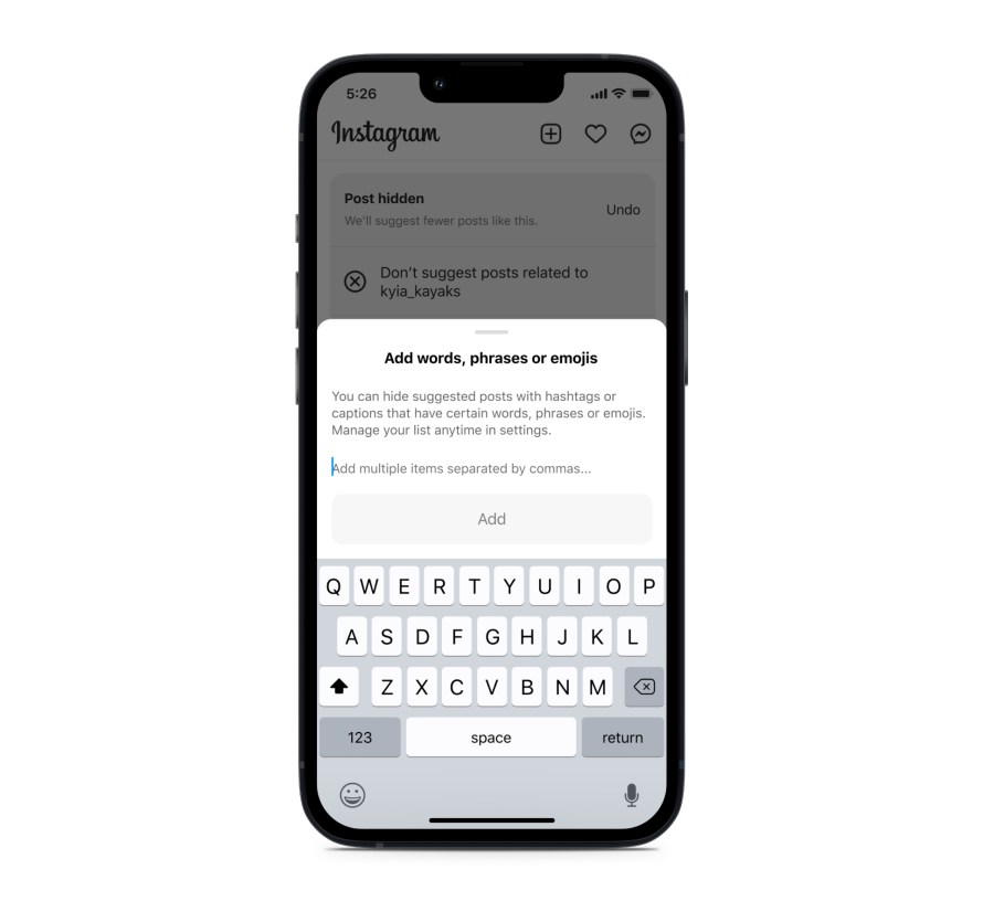 You can hide suggested posts on Instagram by adding words, phrases or emojis you don't want to see.