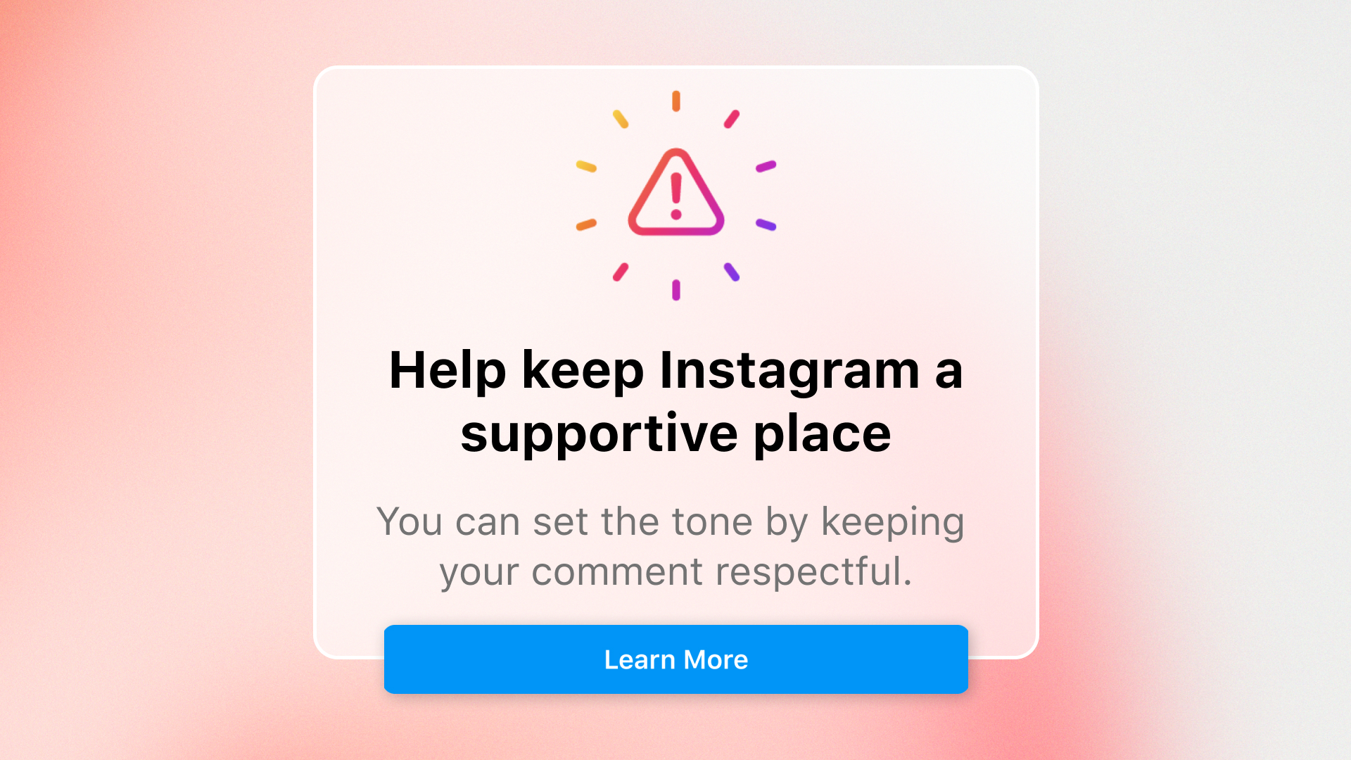A notification reminding someone to be respectful on Instagram.